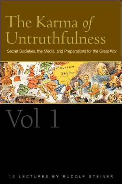 Cover for Rudolf Steiner · The Karma of Untruthfulness: Secret Socieities, the Media, and Preparations for the Great War (Paperback Book) (2005)