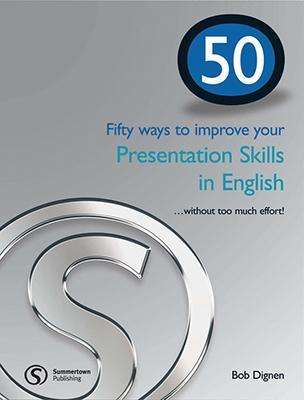 Cover for Bob Dignen · 50 Ways Bre Presentation Skills in English Sb (Pocketbok) [Student edition] (2005)