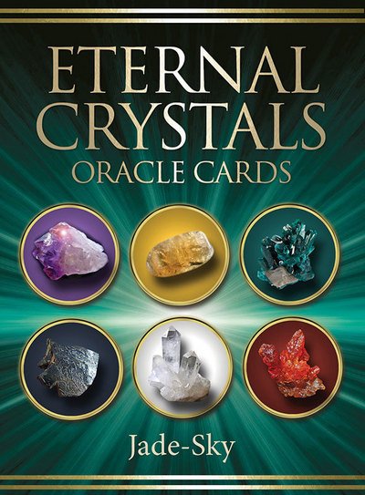 Eternal Crystals Oracle - Jade-Sky - Books - Blue Angel Gallery - 9781922161864 - April 15, 2016