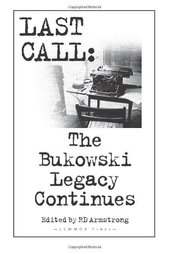 Cover for R D Armstrong · Last Call: the Bukowski Legacy Continues (Paperback Book) (2011)