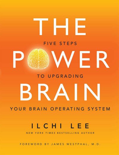 Cover for Ilchi Lee · The Power Brain: Five Steps to Upgrading Your Brain Operating System (Paperback Bog) (2016)