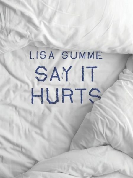 Cover for YesYes Books · Say It Hurts (Paperback Book) (2021)