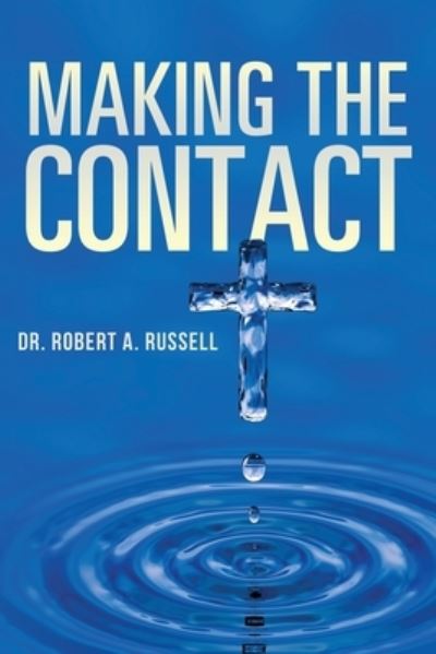 Cover for Robert A Russell · Making the Contact (Paperback Book) (2022)