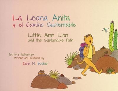 Cover for Carol Bushar · Little Ann Lion and the Sustainable Path (Paperback Book) (2017)