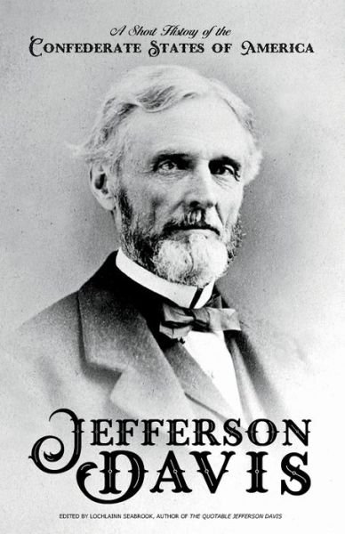 Cover for Jefferson Davis · A Short History of the Confederate States of America (Paperback Bog) (2020)