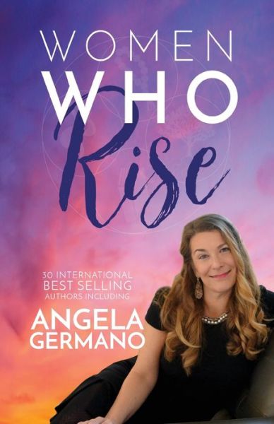 Cover for Angela Germano · Women Who Rise- Angela Germano (Buch) (2020)