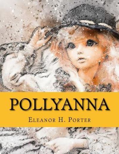 Cover for Eleanor H Porter · Pollyanna (Paperback Book) (2017)