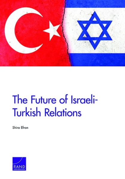 Cover for Shira Efron · The Future of Israeli-Turkish Relations (Paperback Book) (2021)