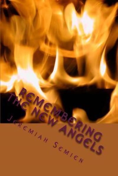 Cover for Jeremiah Semien · Remembering The New Angels (Paperback Book) (2017)