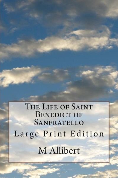 Cover for M Allibert · The Life of Saint Benedict of Sanfratello (Taschenbuch) (2017)