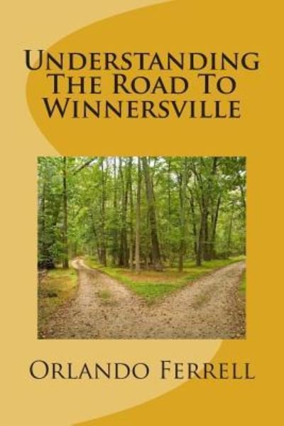 Cover for Orlando C Ferrell · Understanding the Road to Winnersville (Paperback Bog) (2018)