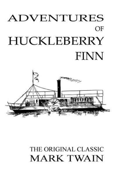 Cover for Mark Twain · Adventures Of Huckleberry Finn - The Original Classic (Pocketbok) (2018)