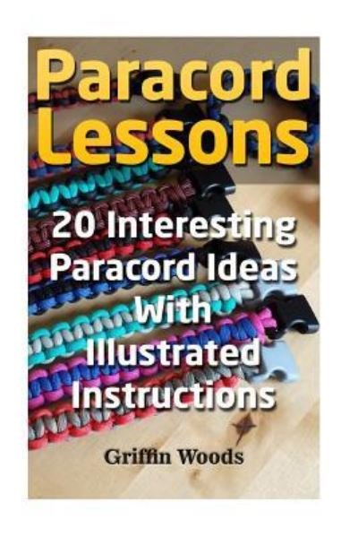 Cover for Griffin Woods · Paracord Lessons (Pocketbok) (2018)