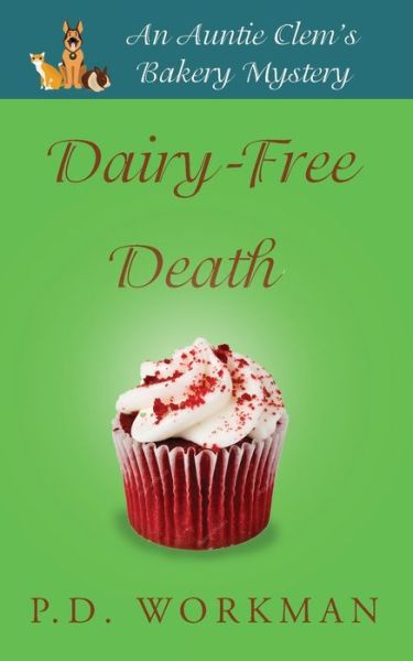 Cover for P D Workman · Dairy-Free Death (Paperback Book) (2017)