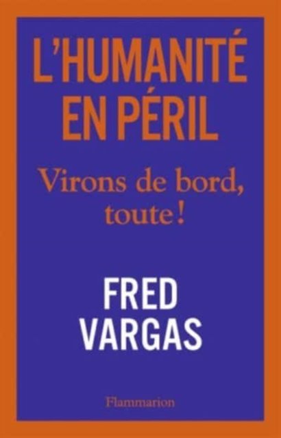 Cover for Fred Vargas · L'humanite en peril (MERCH) (2019)