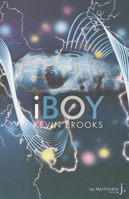 Iboy - Kevin Brooks - Książki - Seuil - 9782732444864 - 2 stycznia 2011