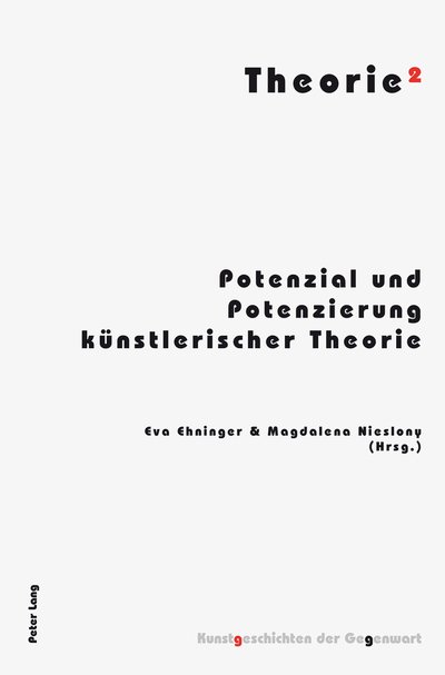 Cover for Theorie (2); Potenzial und Potenzierung kunstlerischer Theorie - Kunstgeschichten Der Gegenwart (Paperback Book) (2014)