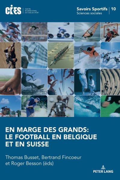 Cover for Thomas Busset · En marge des grands: le football en Belgique et en Suisse - Savoirs Sportifs / Sports Knowledge (Paperback Book) (2018)