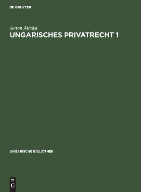 Cover for Anton Almsi · Ungarisches Privatrecht 1 (Hardcover Book) (1924)