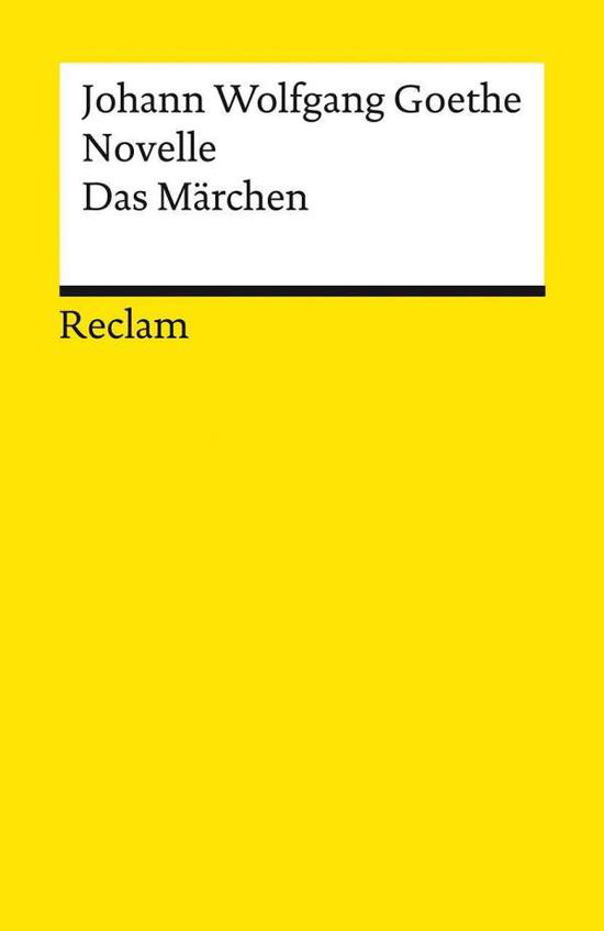 Novelle. Das Märchen - Goethe - Books -  - 9783150140864 - 