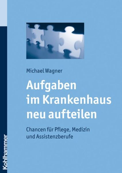 Cover for M. Wagner · Aufgaben im Krankenhaus neu (Book) [German edition] (2009)