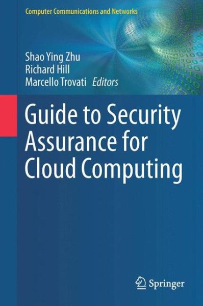 Cover for Zhu · Guide to Security Assurance for Cloud Computing - Computer Communications and Networks (Gebundenes Buch) [1st ed. 2015 edition] (2016)