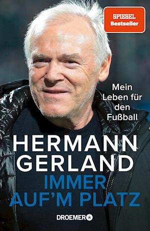 Cover for Hermann Gerland · Immer auf'm Platz (Book) (2022)