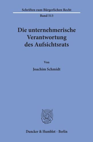 Die unternehmerische Verantwort - Schmidt - Bøker -  - 9783428159864 - 20. august 2020