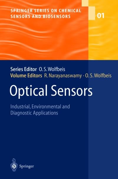 Cover for R Narayanaswamy · Optical Sensors: Industrial Environmental and Diagnostic Applications - Springer Series on Chemical Sensors and Biosensors (Innbunden bok) [2004 edition] (2003)