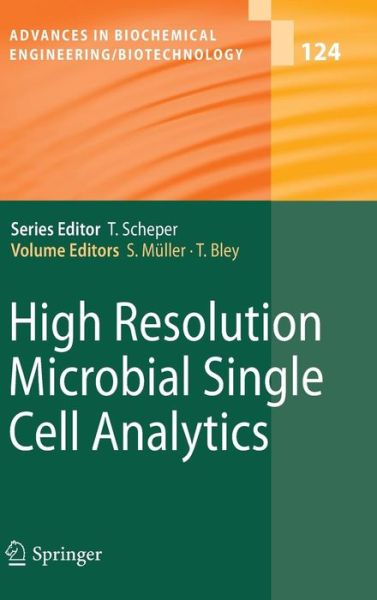 Cover for Susann Muller · High Resolution Microbial Single Cell Analytics - Advances in Biochemical Engineering / Biotechnology (Inbunden Bok) [2011 edition] (2011)