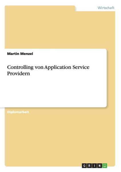 Cover for Martin Menzel · Controlling Von Application Service Providern (Paperback Book) [German edition] (2013)