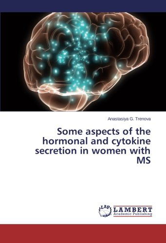 Cover for Anastasiya G. Trenova · Some Aspects of the Hormonal and Cytokine Secretion in Women with Ms (Paperback Book) (2014)