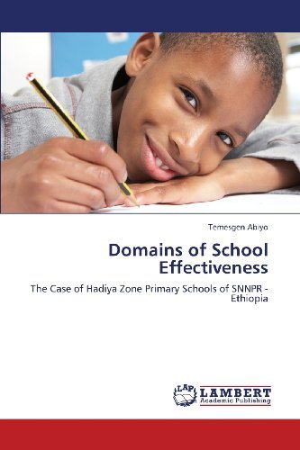 Cover for Temesgen Abiyo · Domains of School Effectiveness: the Case of Hadiya Zone Primary Schools of Snnpr -ethiopia (Paperback Book) (2013)