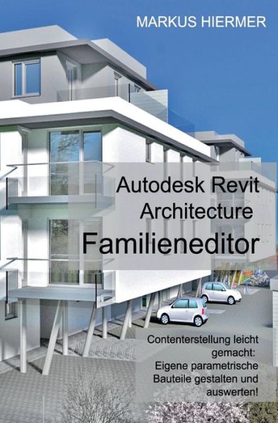 Cover for Markus Hiermer · Revit Familieneditor 2016 (Hardcover Book) (2016)