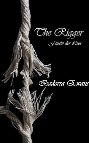 Cover for Isadorra Ewans · The Rigger (Paperback Book) (2014)