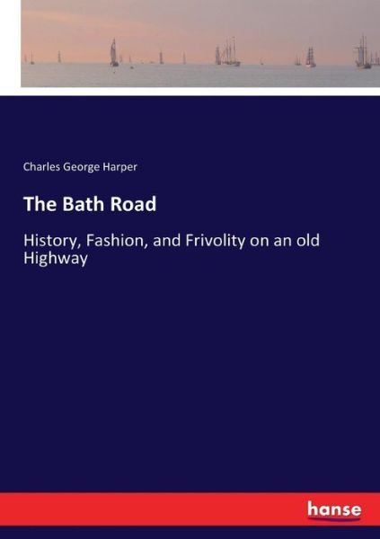 Cover for Harper · The Bath Road (Buch) (2017)
