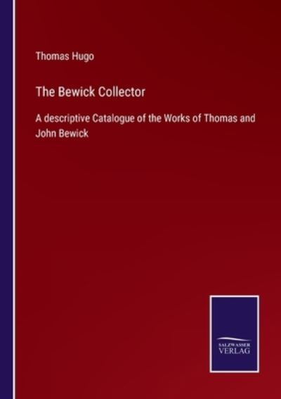 Cover for Thomas Hugo · The Bewick Collector (Paperback Book) (2022)