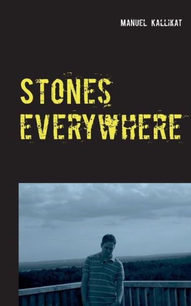 Cover for Manuel Kallikat · Stones everywhere (Paperback Book) (2021)