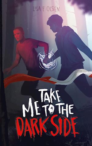 Take Me To The Dark Side - Lisa F. Olsen - Livros - BoD - 9783769397864 - 30 de abril de 2025