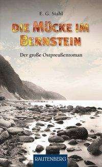 Cover for Stahl · Die Mücke im Bernstein (Book)