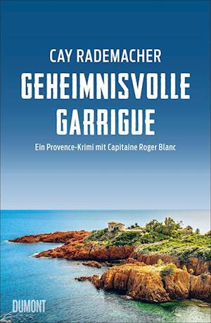 Cover for Cay Rademacher · Geheimnisvolle Garrigue (Book) (2022)