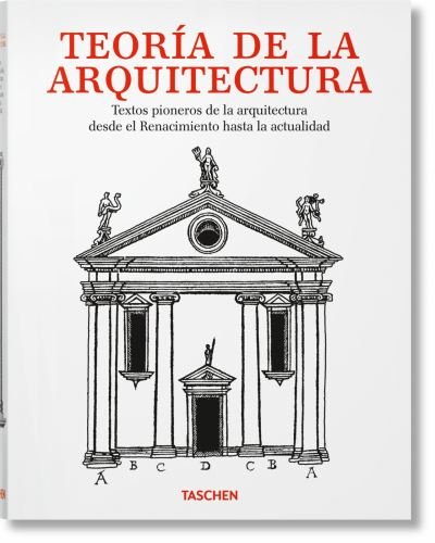 Cover for Taschen · Teora de la Arquitectura. Del Renacimiento a la Actualidad (N/A) (2022)