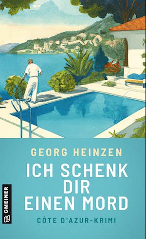 Cover for Georg Heinzen · Ich schenk dir einen Mord (Bog) (2025)