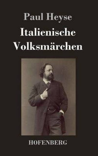 Cover for Paul Heyse · Italienische Volksmarchen (Hardcover Book) (2013)