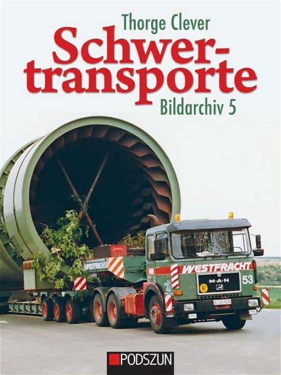 Cover for Clever · Schwertransporte, Bildarchiv.5 (Book)