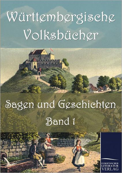 Cover for Wurttembergischer · W Rttembergische Volksb Cher: Sagen Und Geschichten (Paperback Book) (2011)