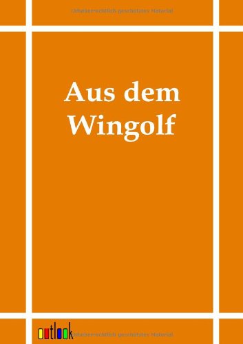 Cover for Wingolf · Aus Dem Wingolf (Paperback Book) [German edition] (2011)