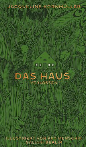 Cover for Menschik, Kat; KornmÃ¼ller, Jacqueline · Das Haus Verlassen (Buch)