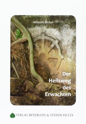 Cover for Hellmuth Hecker · Der Heilsweg des Erwachten (Buch) (2012)