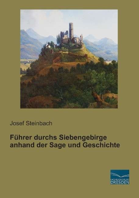 Cover for Steinbach · Führer durchs Siebengebirge a (Bog)